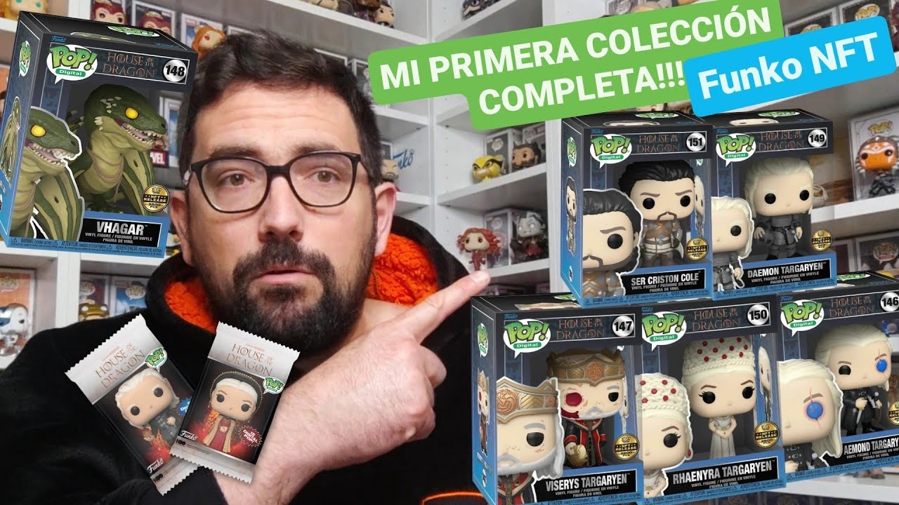 MI PRIMERA COLECCION COMPLETA!! FUNKO NFT!!! House of the Dragon