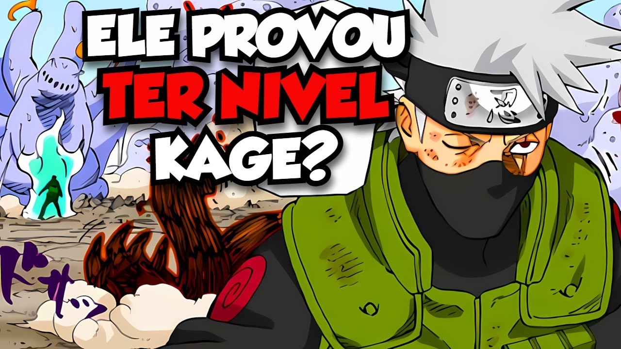 Kakashi PROVOU ter SUPERADO o Nível Kage