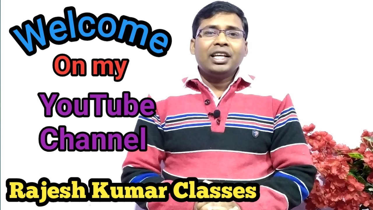 Rajesh Kumar Classes । Introduction