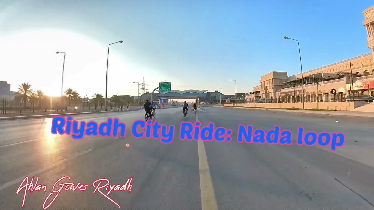Riyadh city ride: Nada loop