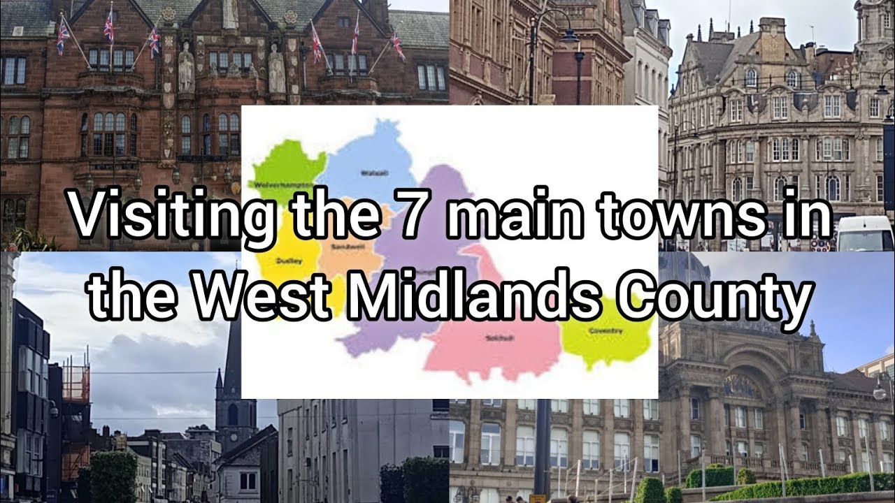 Visiting the 7 main towns in the WEST MIDLANDS COUNTY!
