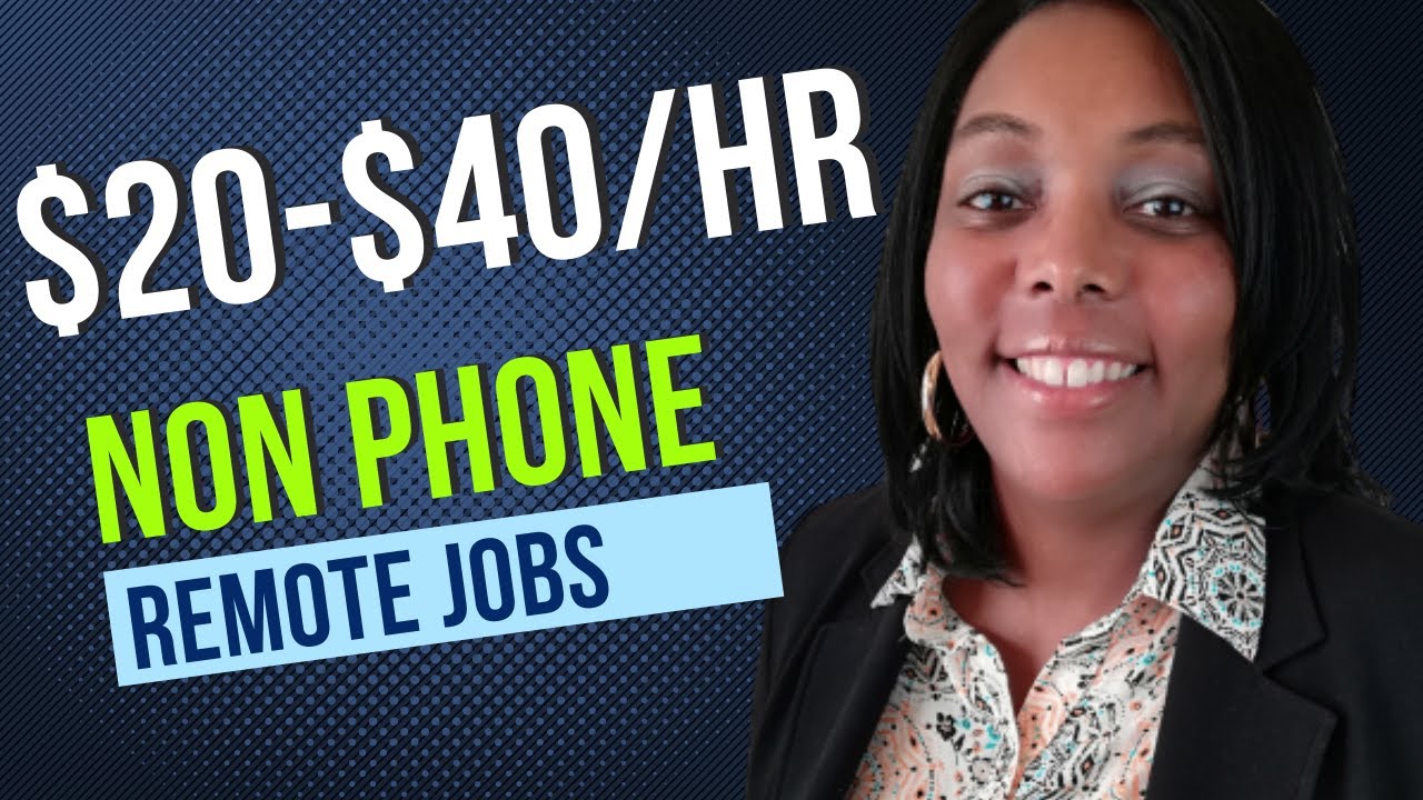Remote Non Phone Jobs 2022! ($20-$40 Per Hour) Non Phone Work From Home Jobs| Hiring Fast