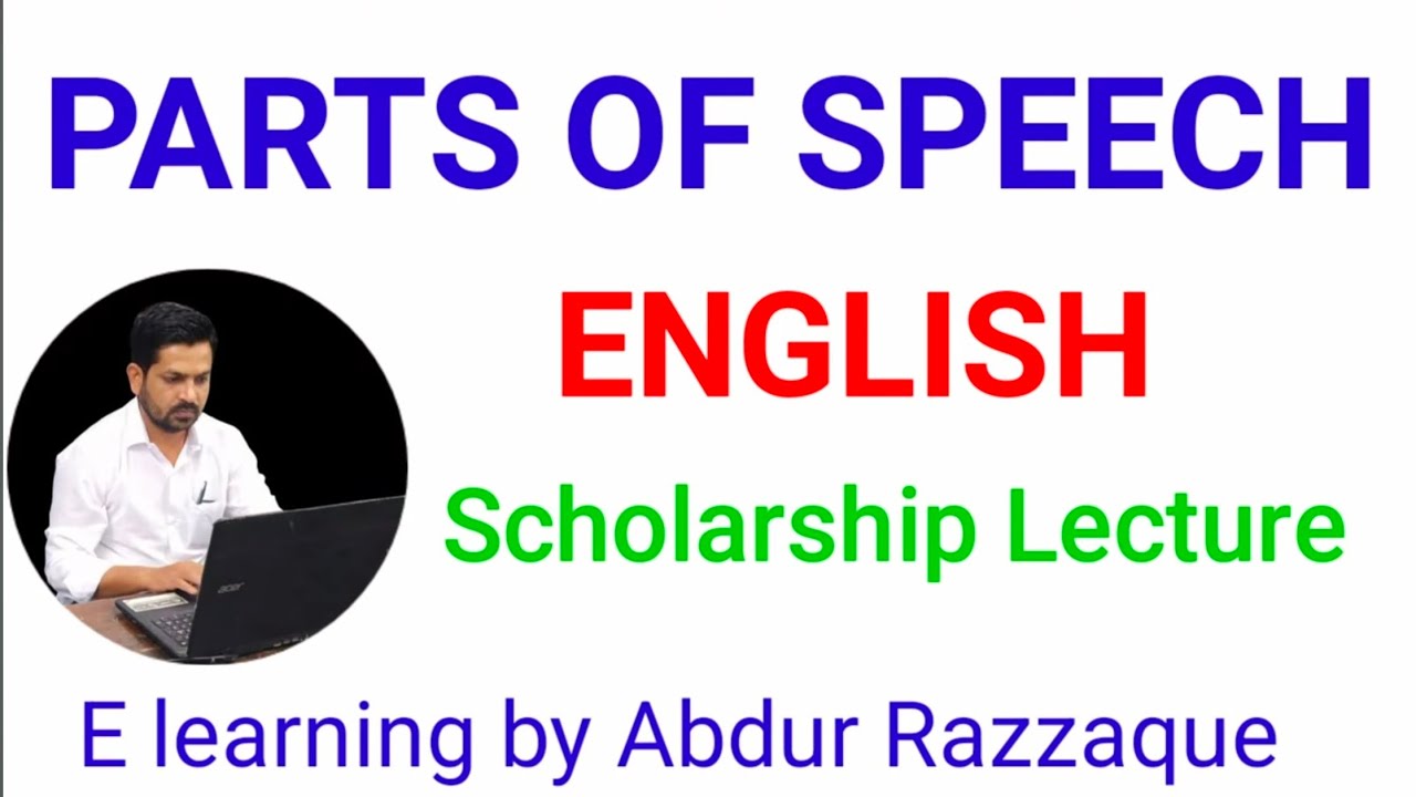 Parts of Speech | English Grammar | Scholarship lecture 