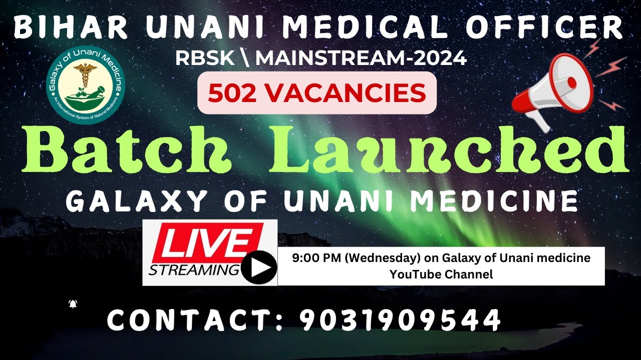 Bihar Unani Medical officer-2024 Vacancy New Batch announcement || Galaxy of Unani medicine