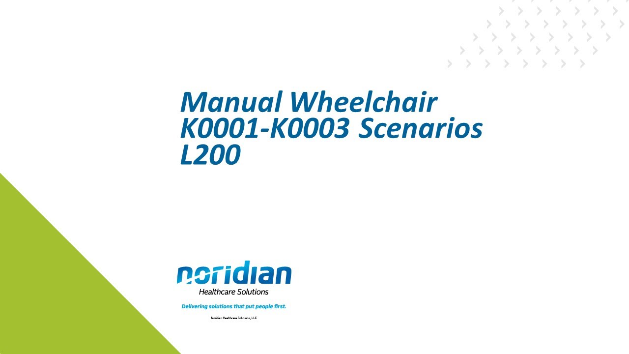 Manual Wheelchair K0001-K0003 Scenarios L200