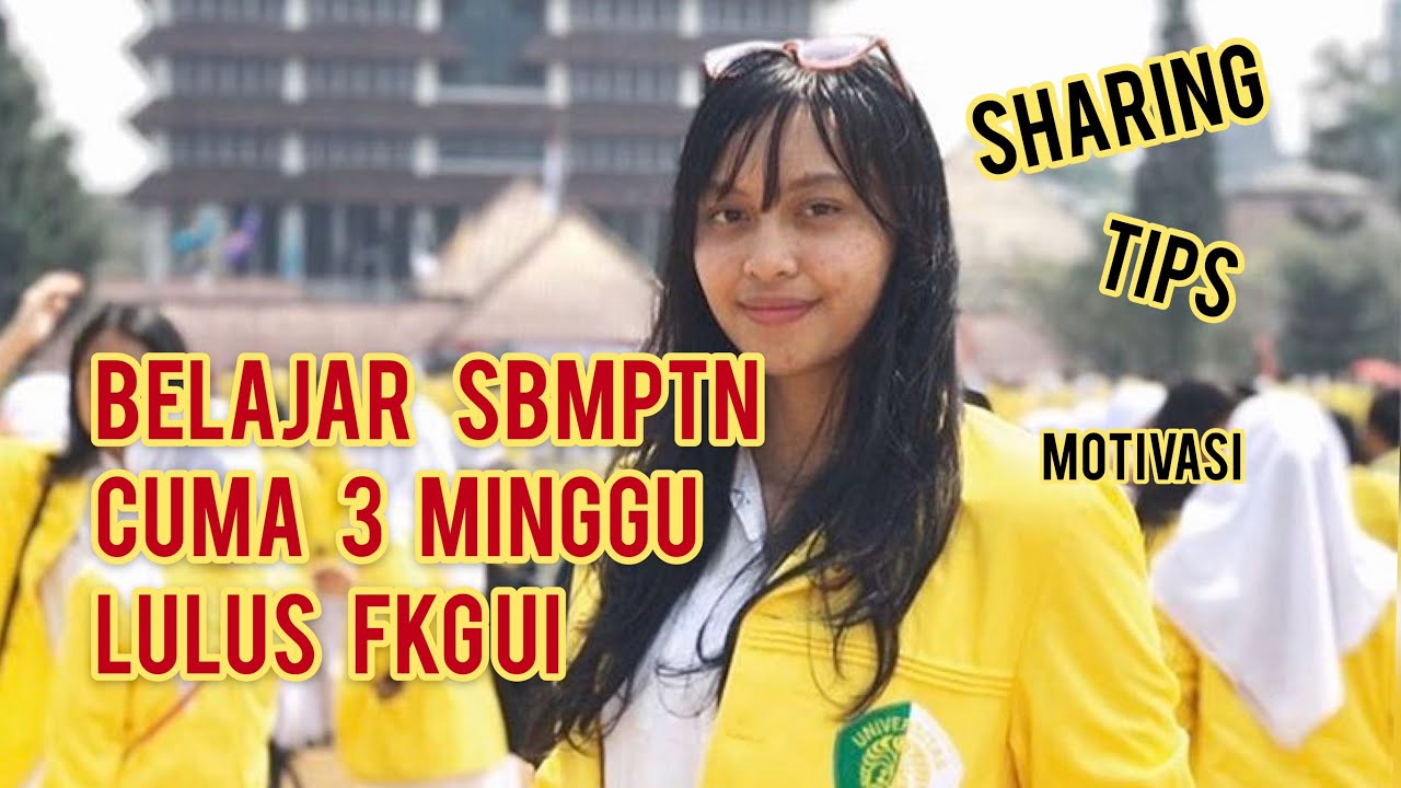 TIPS MASUK UI, cerita pengalaman LOLOS SBMPTN FKG UI