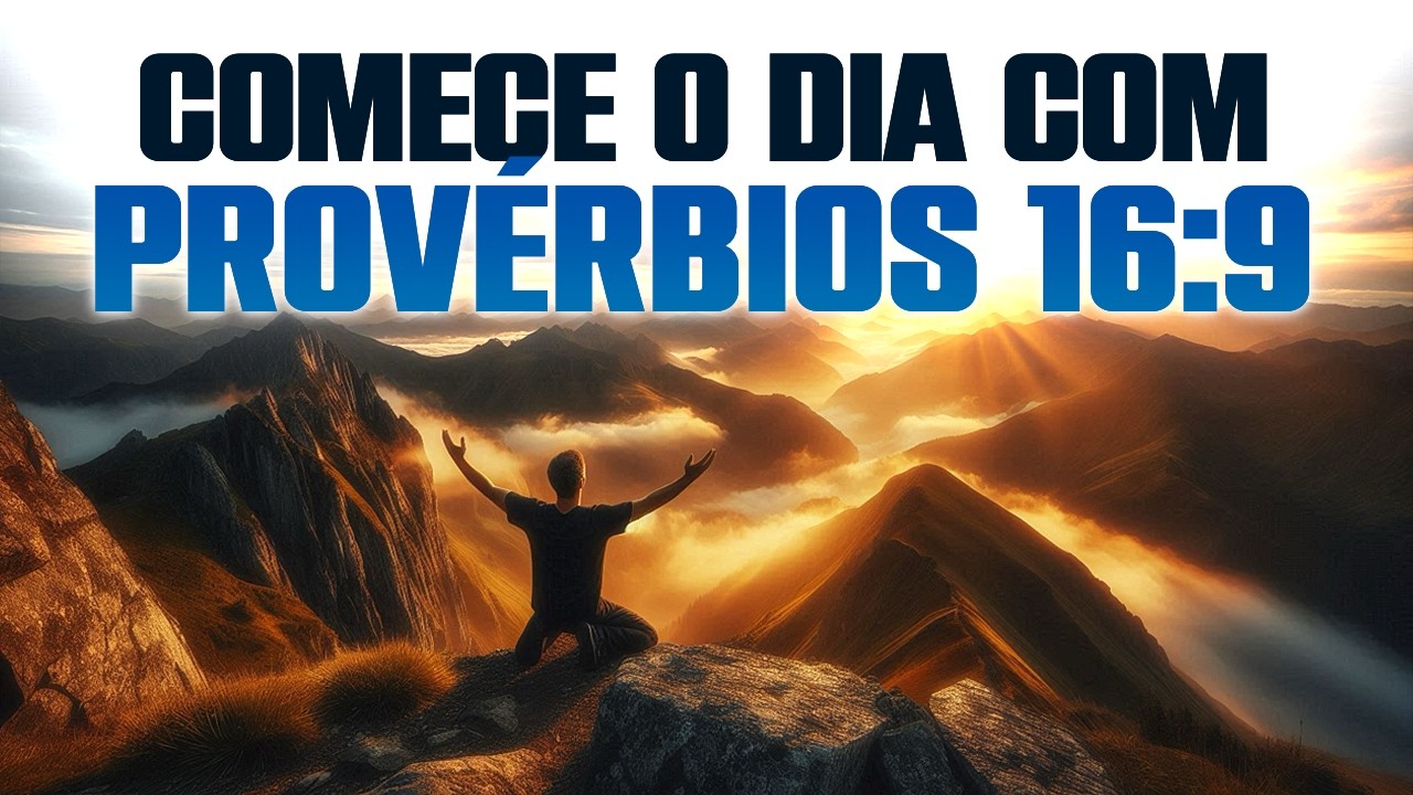 Oração da Manhã: Consagre Seus Projetos e Receba o Guia Divino - Provérbios 16:9