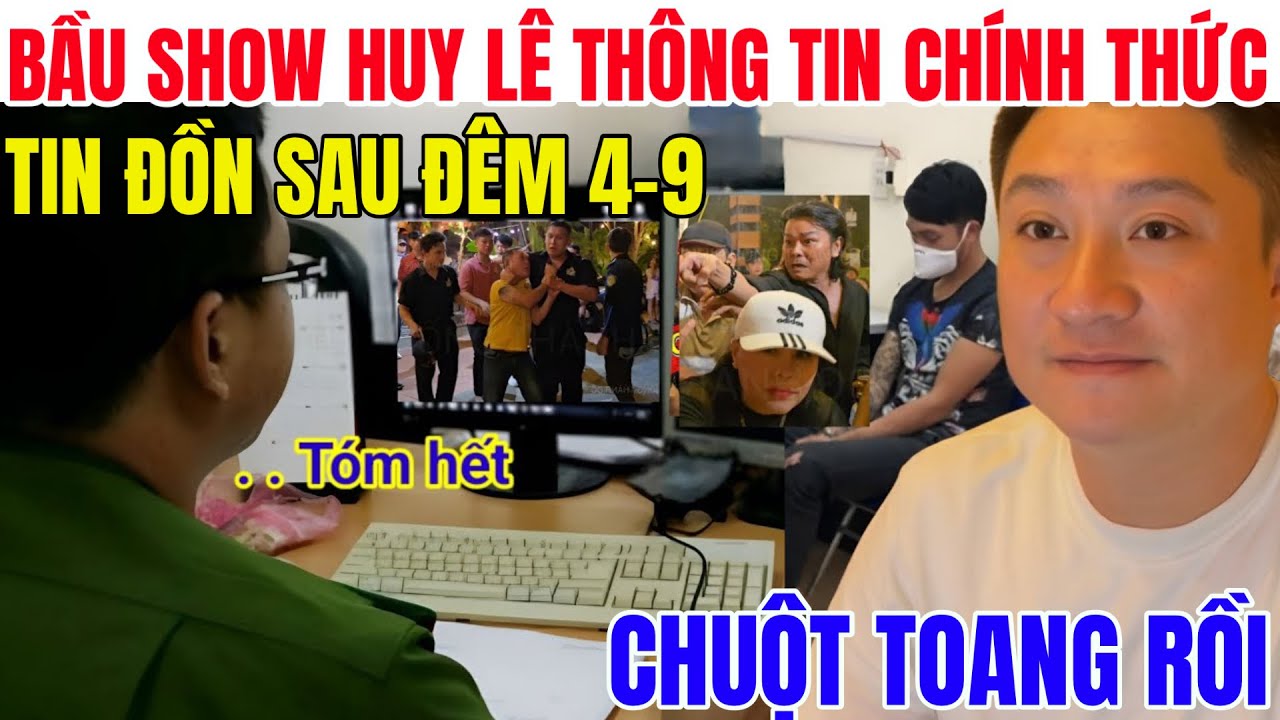 Bích Thâm Khóc Hết Nước Mắt Khi Bầu Show Huy Lê Thông Tin Liên Quan Vụ Việc Ngày 4-9 ...!