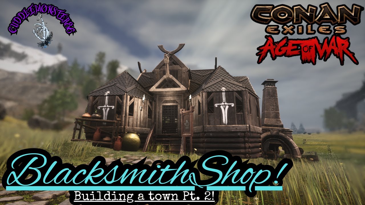 Blacksmith Shop Build -  Conan Exiles - Pt. 2 Town Build