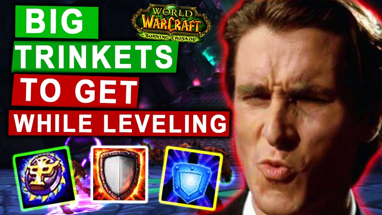 BIG Trinkets to get While Leveling up to 70 in TBC Classic