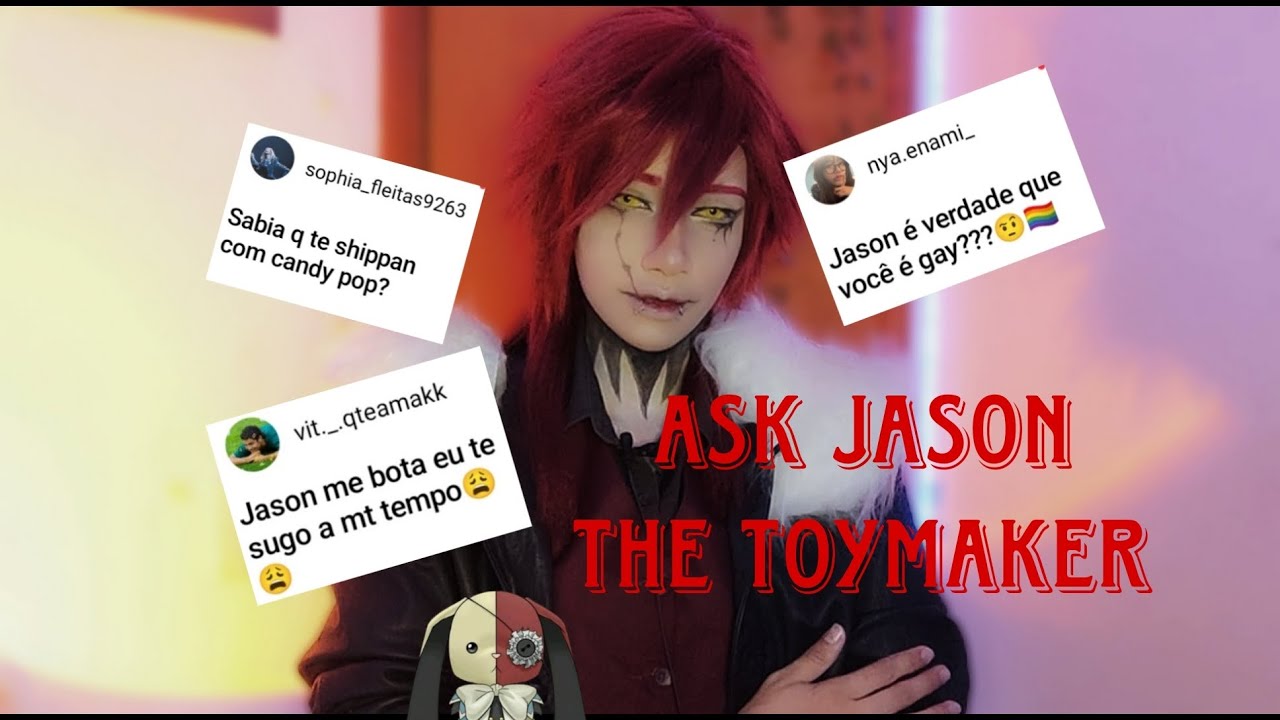 Creepypasta Ask - Jason The Toymaker #creepypasta