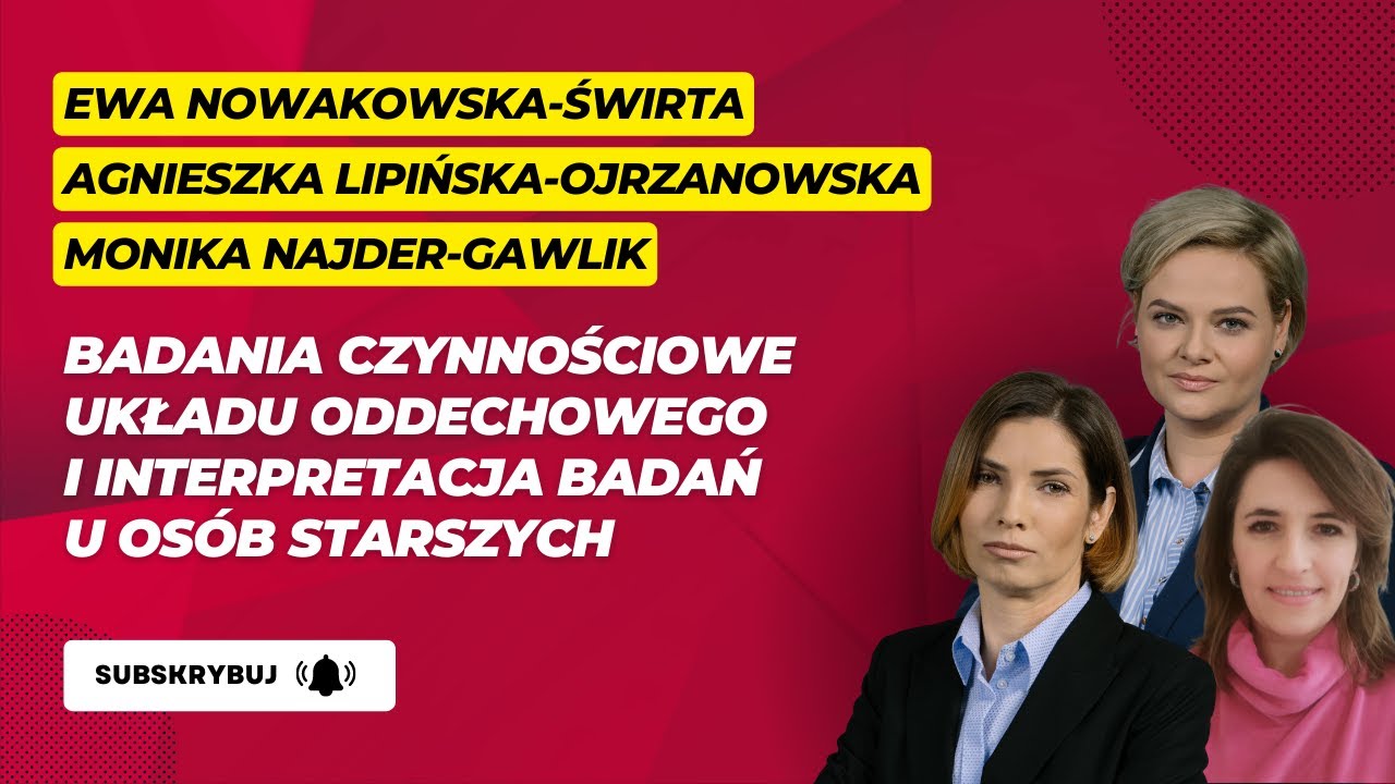 Badania czynnościowe układu oddechowego i interpretacja badań u osób starszych [DZIEŃ 1]