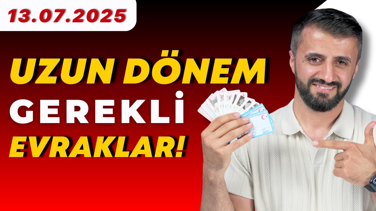 Türkiye'de Uzun Dönem Oturum İzni Nasıl Alınır? Gerekli Tüm Evraklar