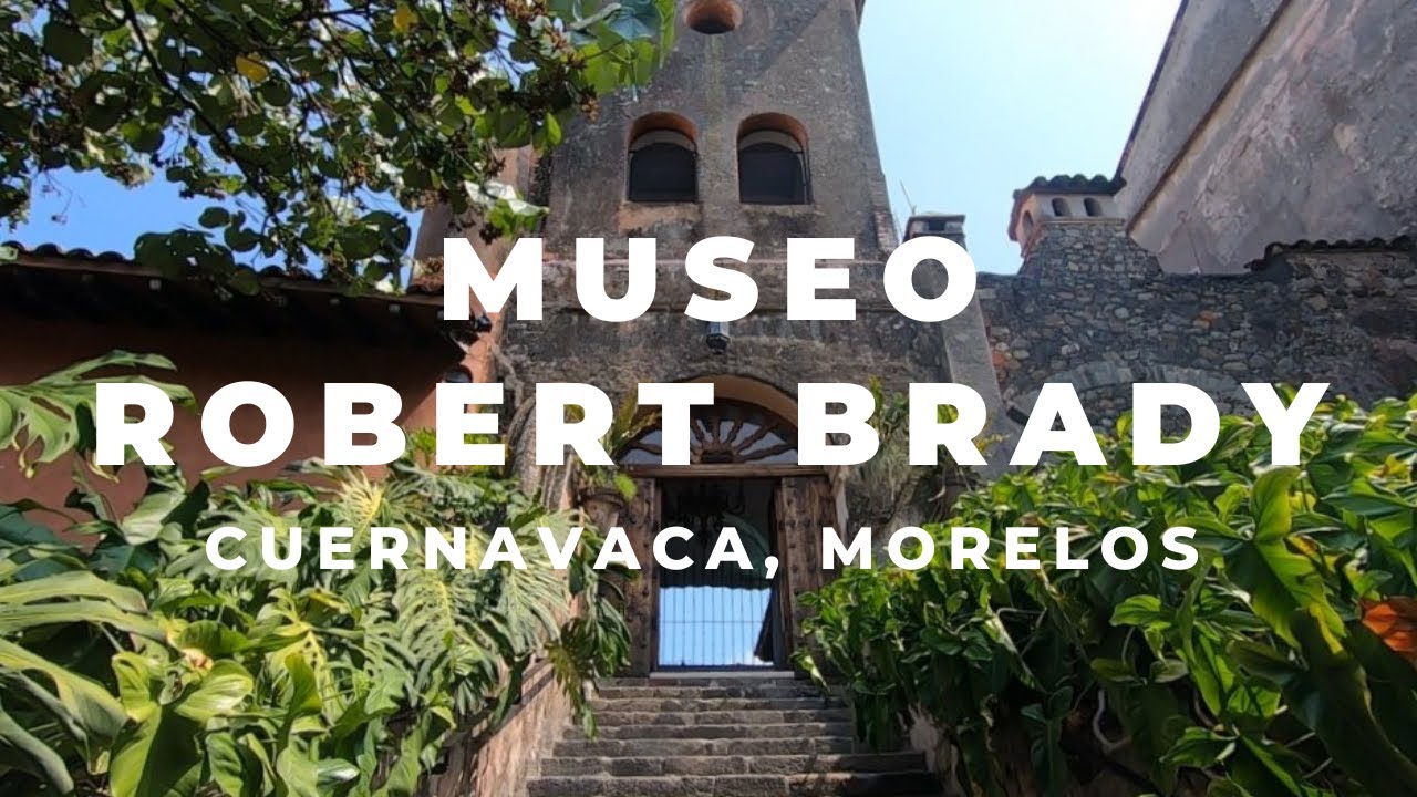 Museo Robert Brady - Cuernavaca,  Morelos 🌎🧳✈️🏡🎭​​🎨​