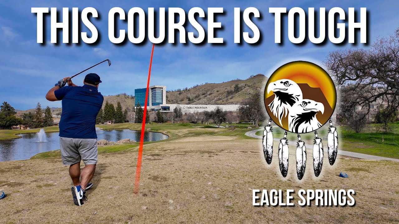 One of the HARDEST Courses in the Central Valley (Eagle Springs Golf and Country Club) 18 Hole Vlog