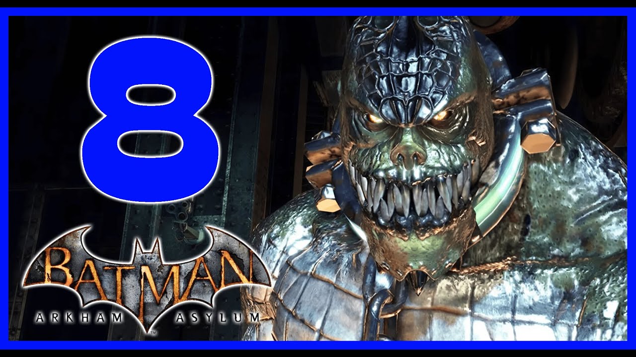 BATMAN ARKHAM ASYLUM - NELLA TANA DI KILLER CROC - [Walkthrough Gameplay ITA HD] - PARTE 8