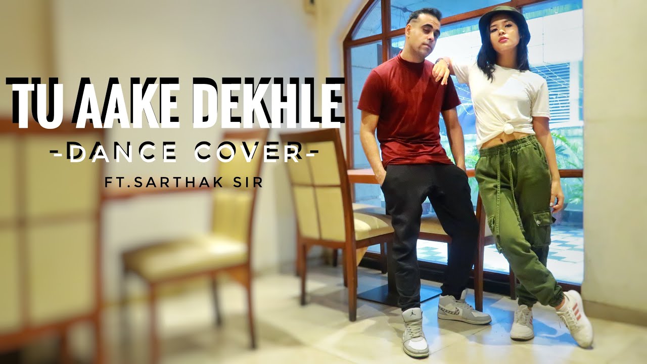 Tu aake dekh le||Teriya Magar||Ft. sarthak sir||Dance cover