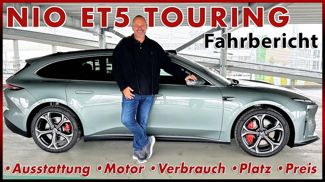 NIO ET5 Touring - Der Premium Elektro Kombi im Test | Reichweite Batterie Preis Review Deutsch 2023