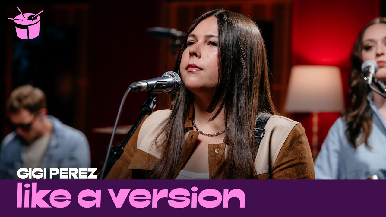 Gigi Perez - &lsquo;Sugar Water&rsquo; (live for Like A Version)