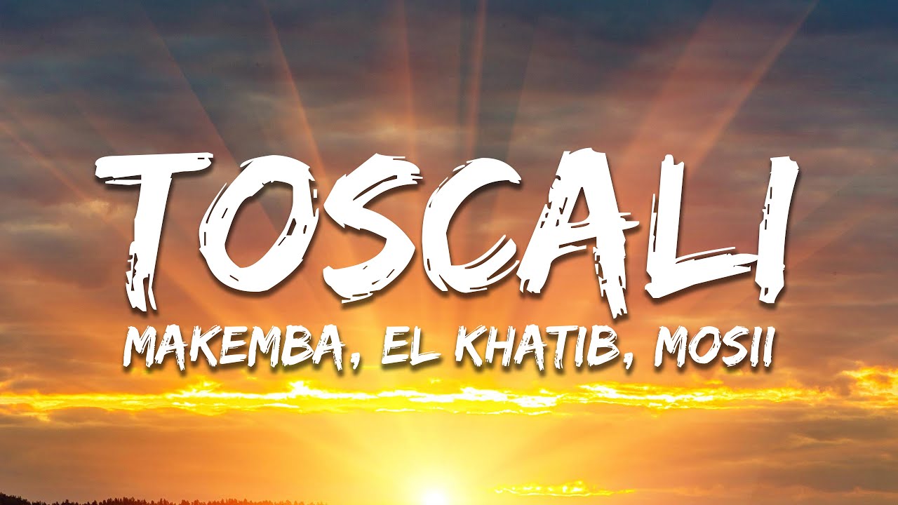 Makemba, El Khatib, Mosii - Toscali