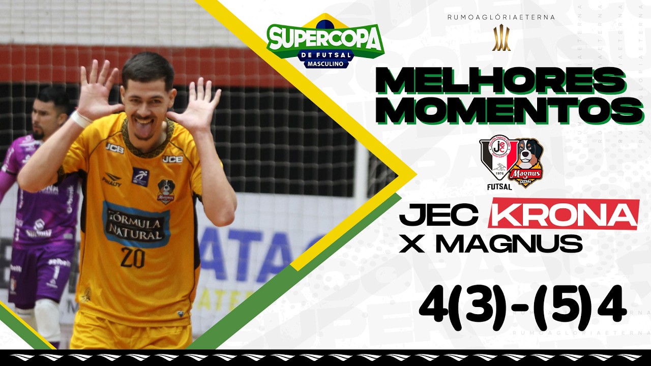 Melhores Momentos Jec Krona 4(3) X (5)4 Magnus  | Supercopa de Futsal Masculino 2026 | Semifinal