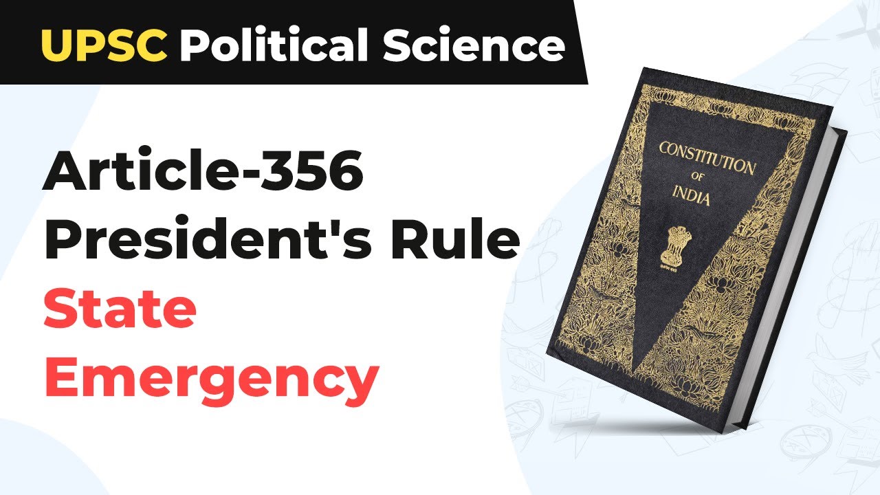 Article-356 President's Rule | State Emergency | UPSC Political Science