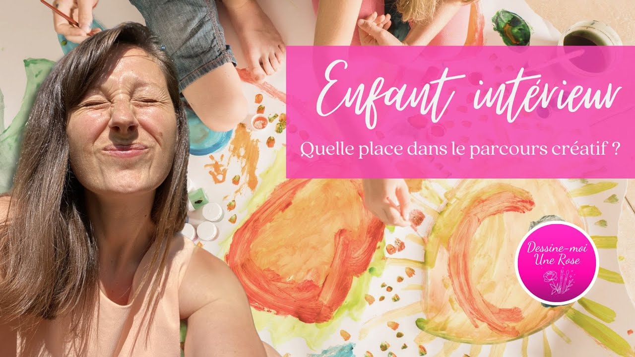Créativité, parcours créatif et enfant intérieur...