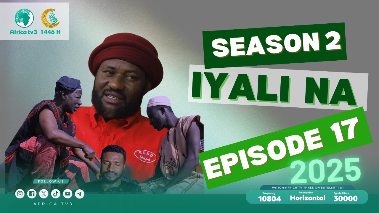 IYALINA SEASON 2 EPISODE 17 | RAMADAN HAUSA SERIES 2025 | AFRICA TV3