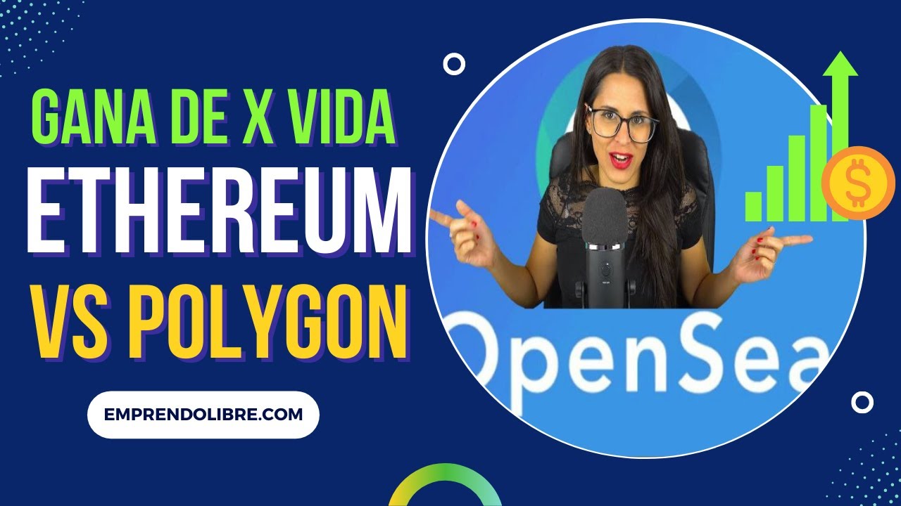OPENSEA C&oacute;mo comprar y vender NFT🔥Regal&iacute;as Ethereum vs Polygon