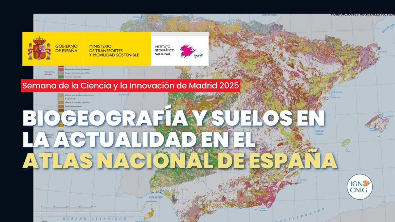 Biogeografía y suelos en la actualidad en el Atlas Nacional de España -Instituto Geográfico Nacional