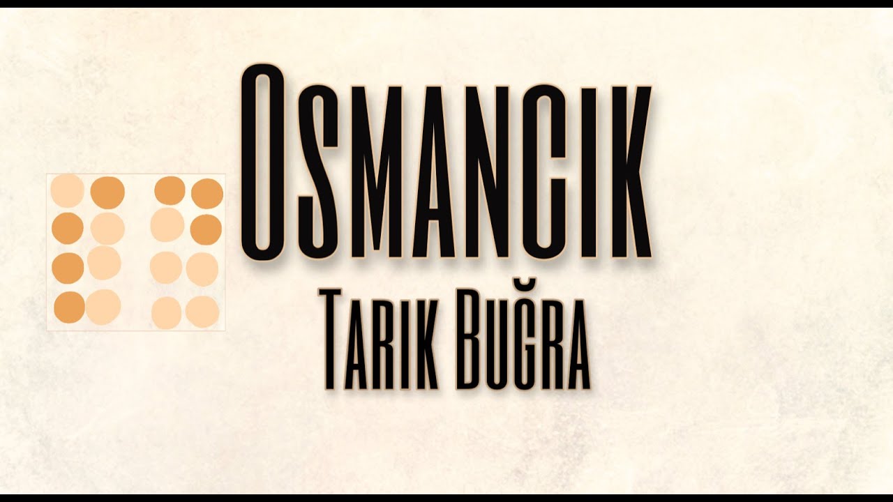 OSMANCIK - TARIK BUĞRA SESLİ KİTAP(1.kısım)