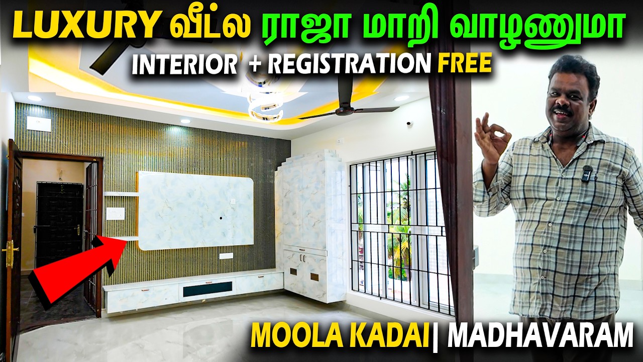 🏡வீடு சும்மா VERA LEVEL ல இருக்கு🔥 INTERIOR + REGISTRATION FREE MOOLA KADAI மாதவரம் 💯 