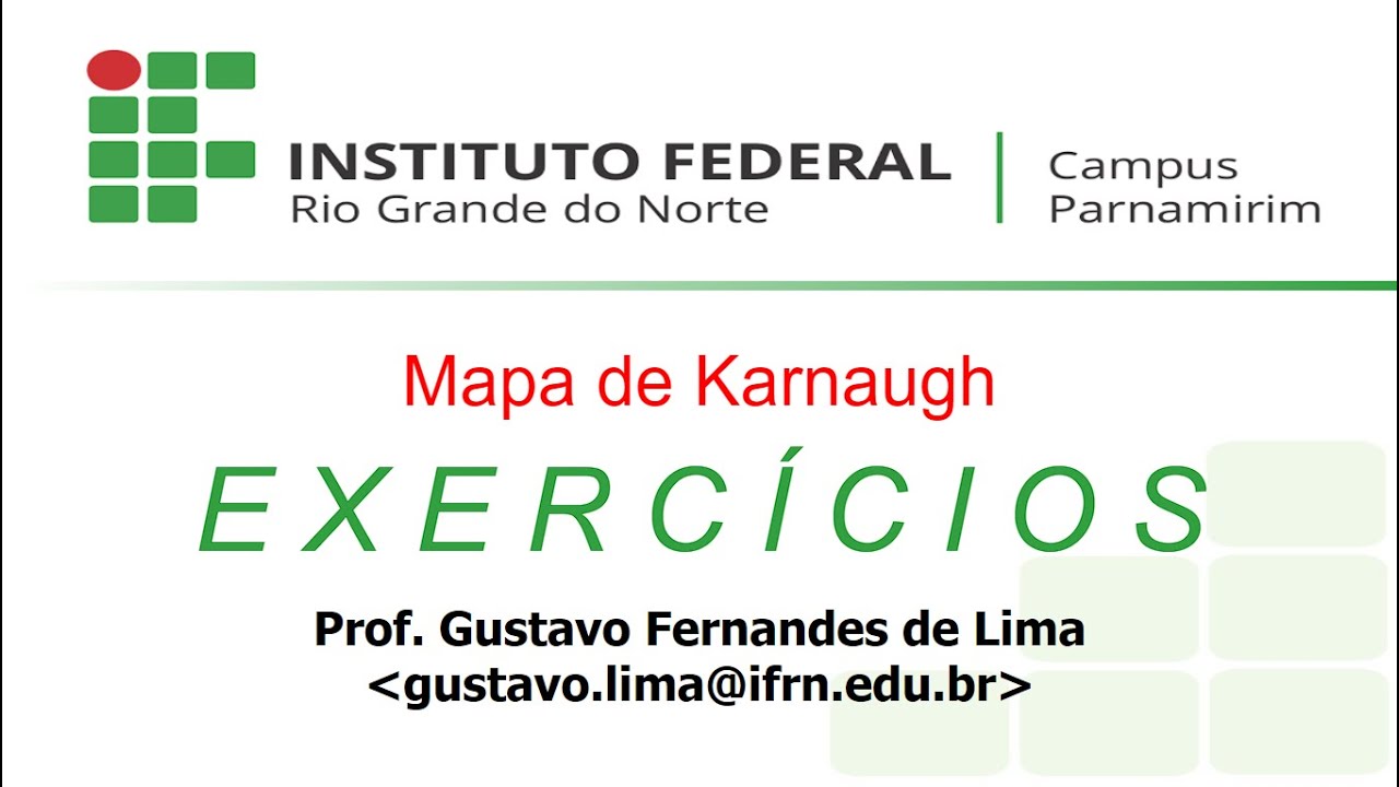 Aula 06 Mapa de Karnaugh Resolução de Exercícios