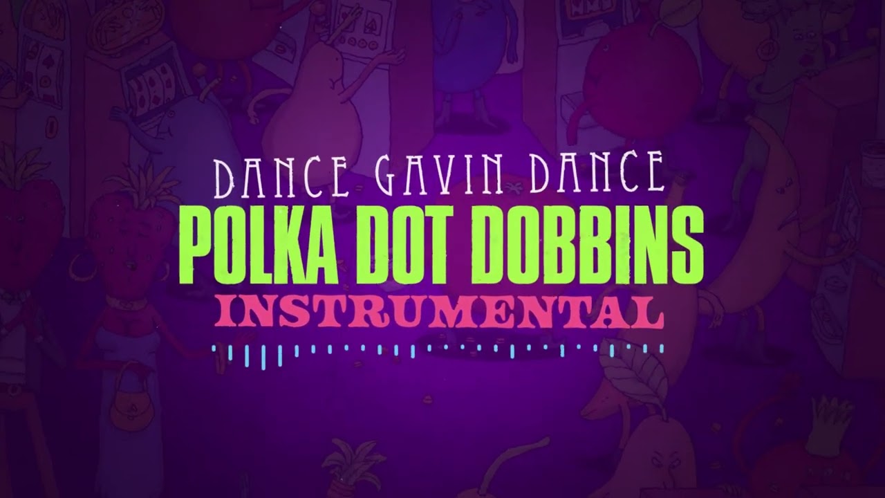 Dance Gavin Dance - Polka Dot Dobbins (Instrumental)