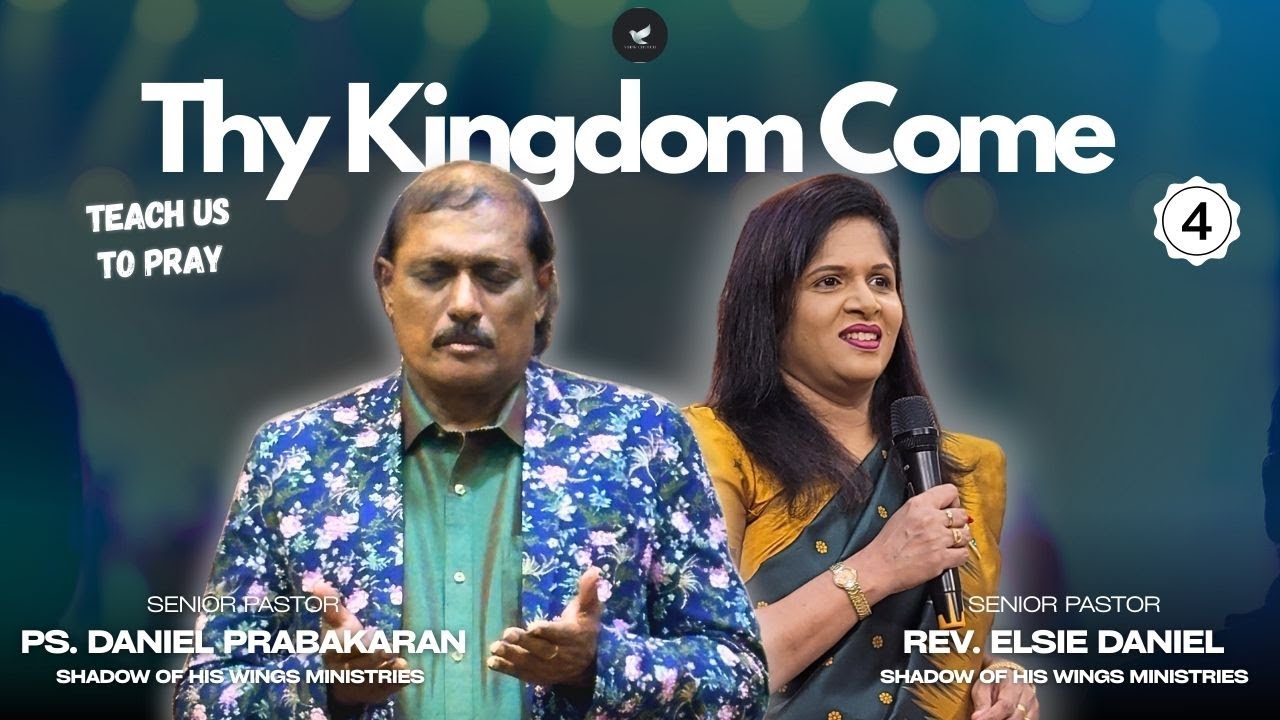 Teach us to Pray | PART 4 | 04th Jan 2026 | Rev. Elsie Daniel | Ps. Daniel Prabakaran  | 
