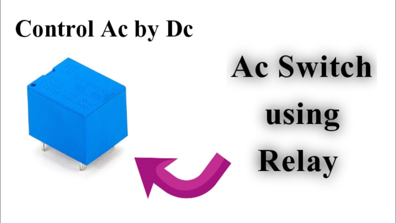 How to use 12v Relay as Ac switch using Dc supply - 220vAc Switch