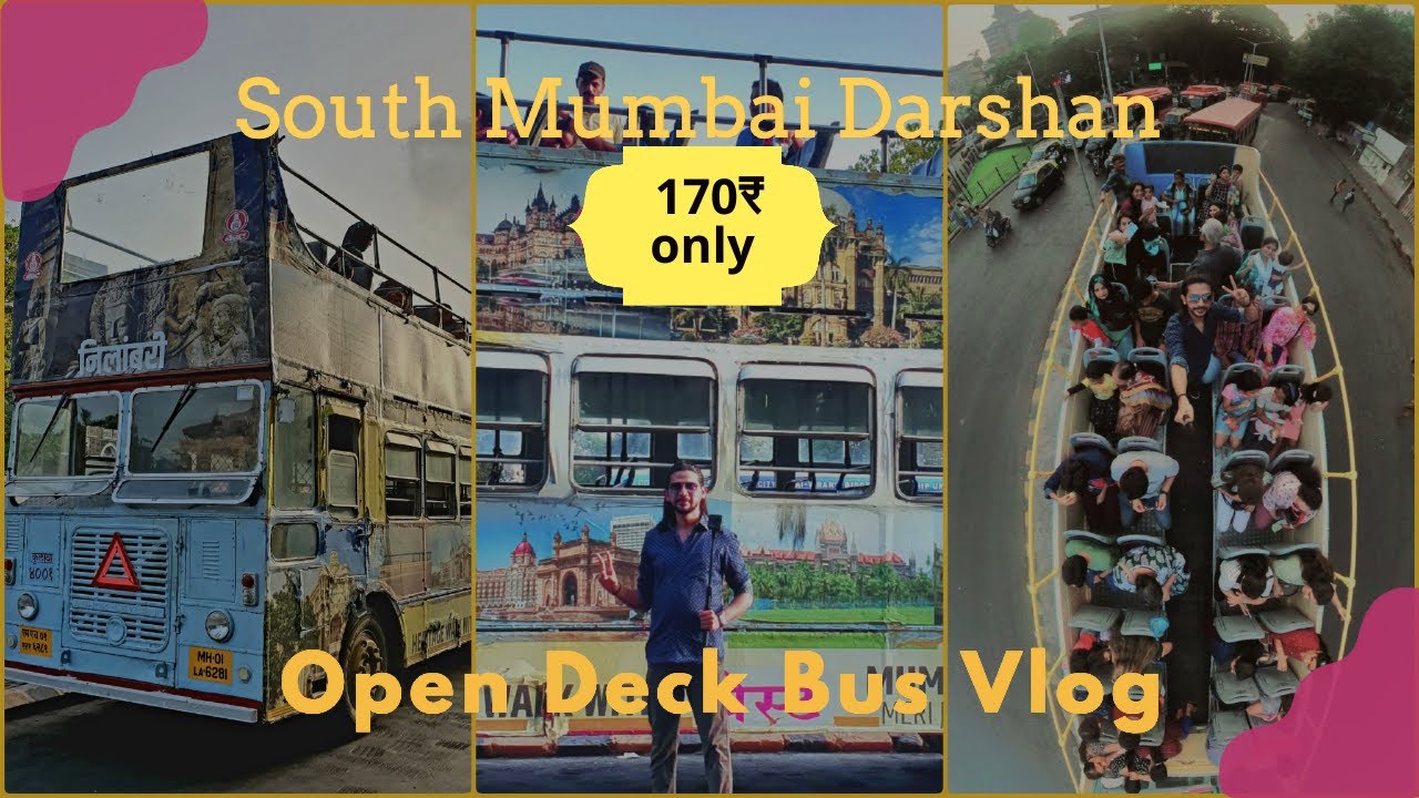 South Mumbai Darshan in Open deck bus in just 170rs | Details and Review | Heritage Bus