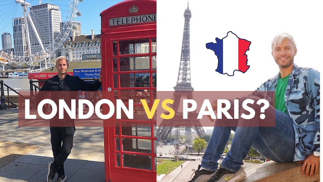 ЛОНДОН против ПАРИЖА (*какой лучше?)