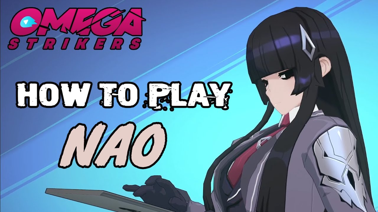 How to play the new striker Nao in Omega Strikers