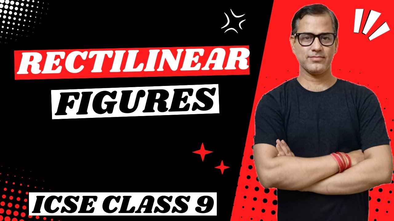 Rectilinear Figures Class 9 ICSE | Rectilinear Figures One Shot | ICSE Class 9 | @sirtarunrupani