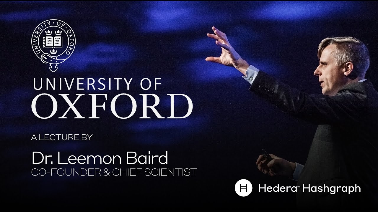 Blockchain & DLT Security & Attacks at Oxford University with Dr. Leemon Baird