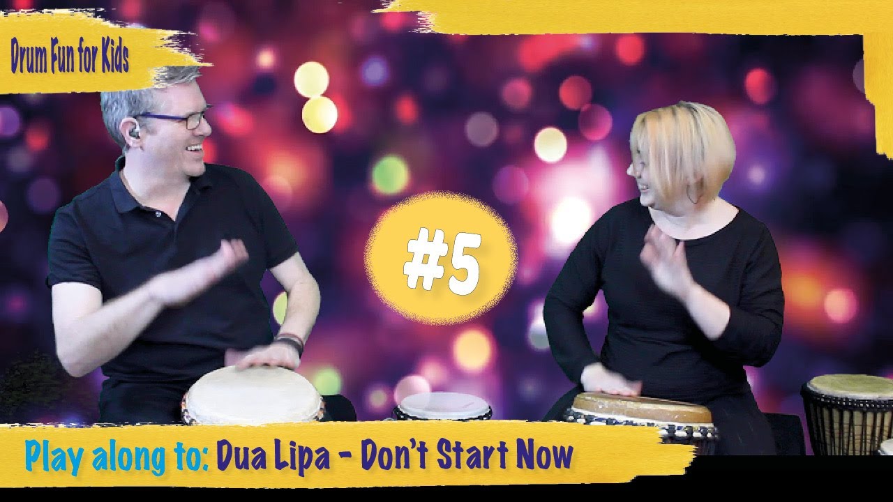 Group drumming piece #5: Playing along to 'Don't Start Now' by Dua Lipa