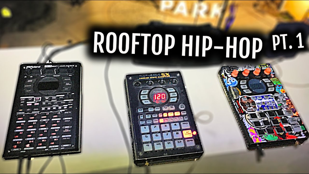 Rooftop HIP-HOP pt.1/ SP-404 BEAT SET & Freestyles/ Fingerdrumming