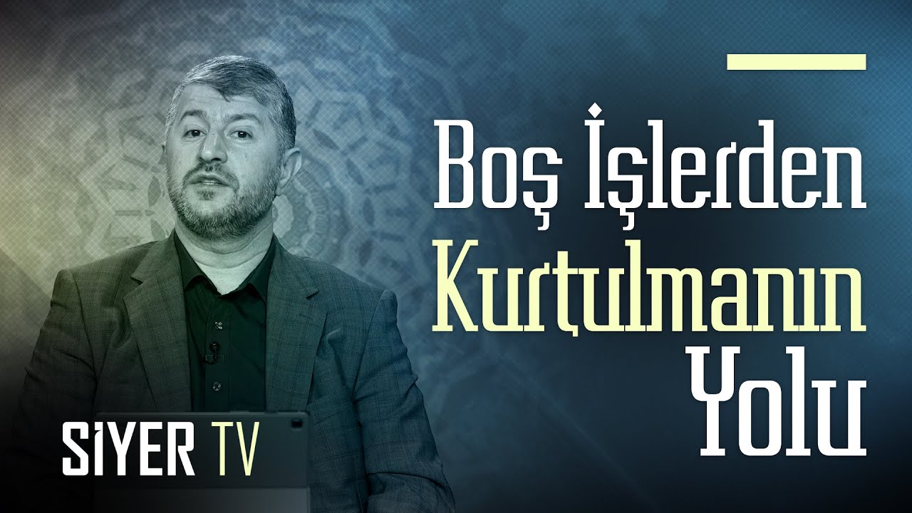 Boş İşlerden Kurtulmanın Yolu | Muhammed Emin Yıldırım