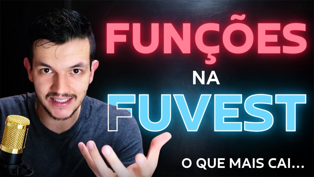O que mais cai de Funções na FUVEST? | Matemática na FUVEST