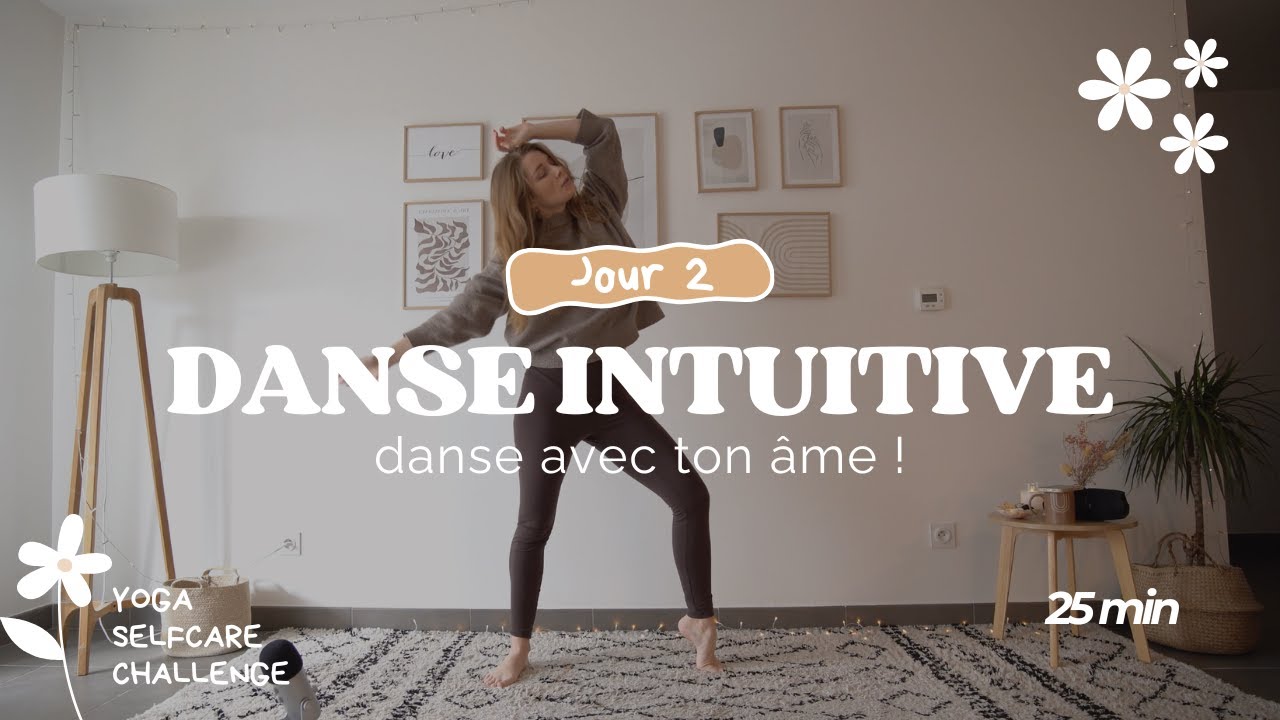 YOGA SELFCARE CHALLENGE ⁿᵉʷ ⌇Danse (libre et intuitive) avec ton &acirc;me !