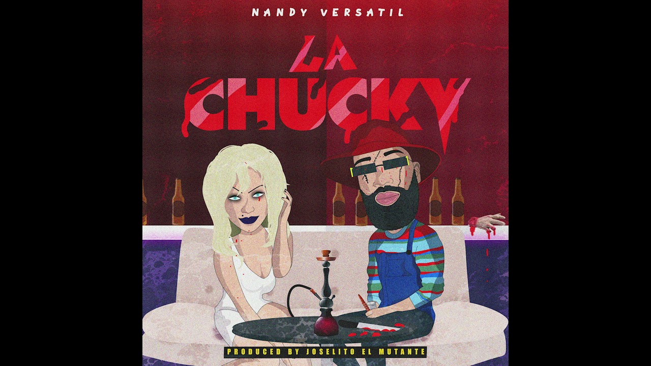 Nandy Versatil - La Chucky (Mi Mami Chula)