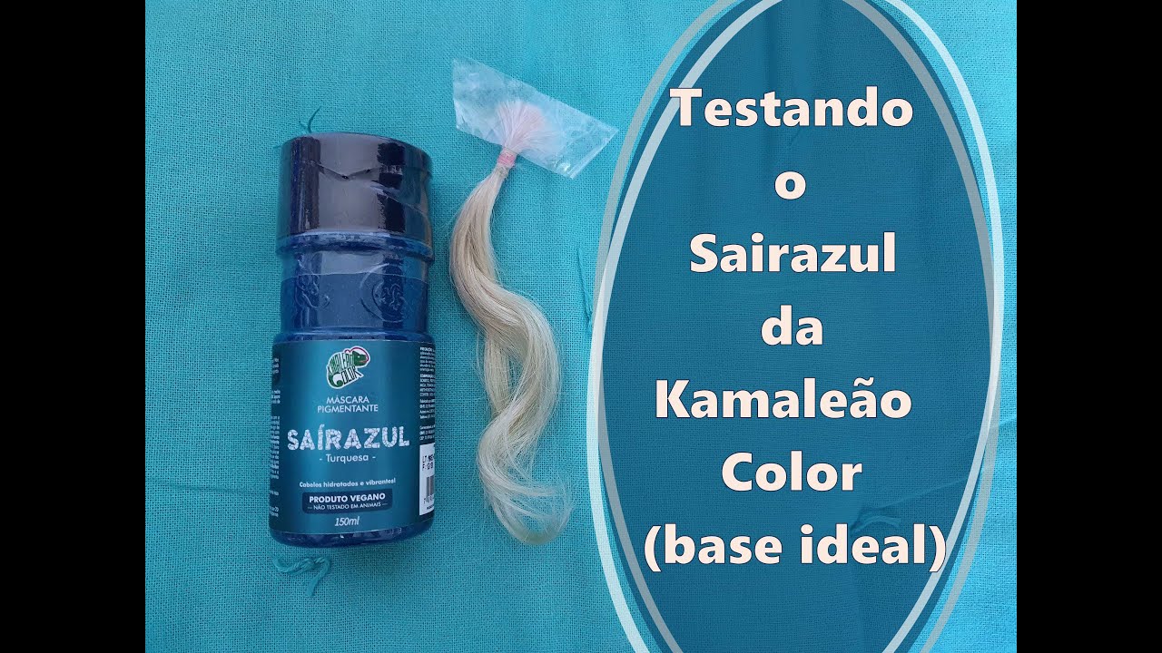 Testando o Sairazul da Kamaleão Color na base ideal