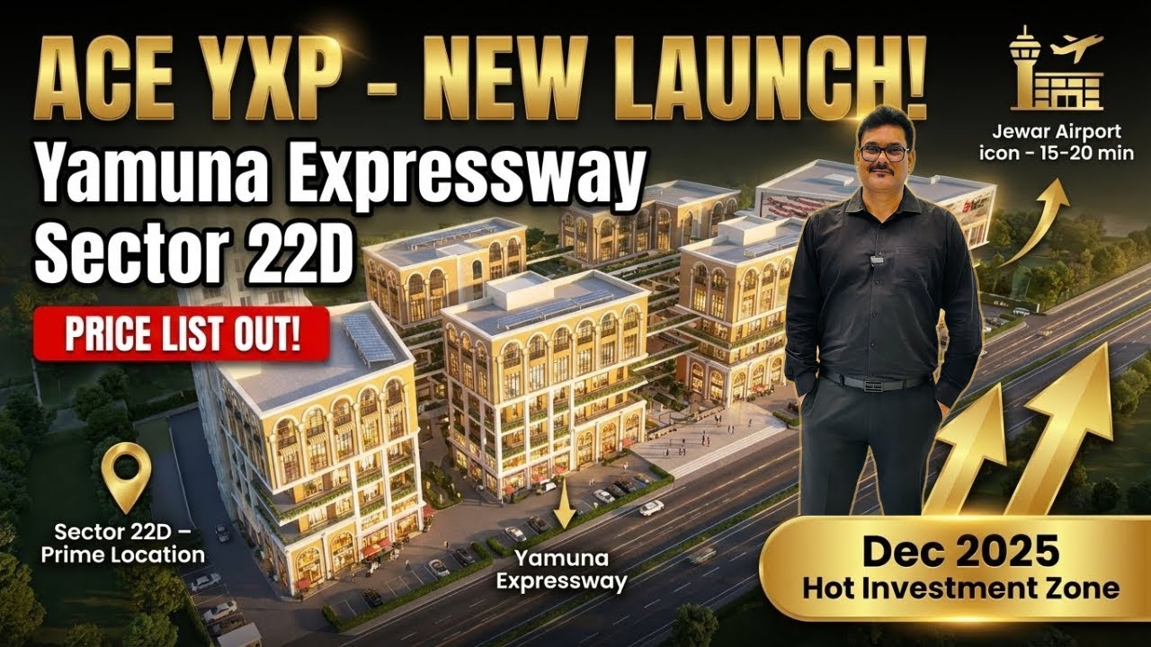 ACE YXP Yamuna Expressway: Sector 22D Price List, Photos & New Launch Details Explained!