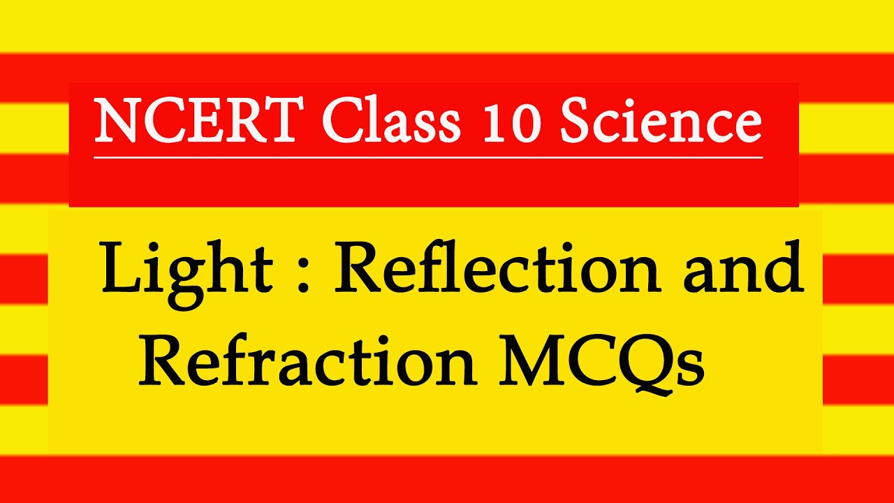 Light reflection and refraction mcq l Light reflection and refraction mcq questions
